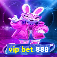 vip bet 888